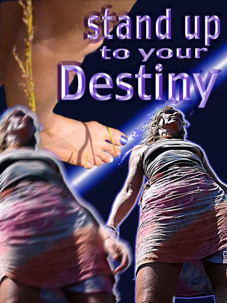 FAITES FACE A VOTRE DESTIN