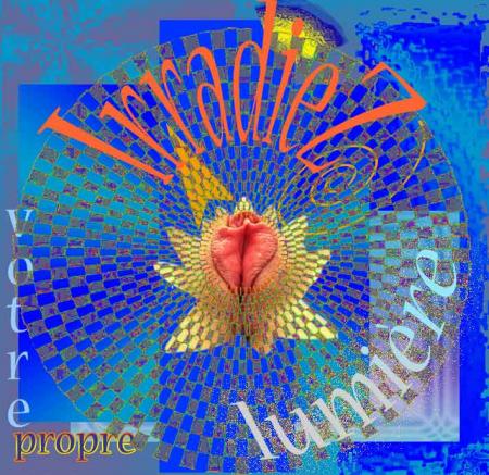 IRRADIEZ VOTRE PROPRE LUMIERE 2