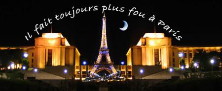 IL FAIT TOUJOURS PLUS FOU A PARIS